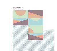 Holiday Flyer - Try Not To Worry [Vinilo]