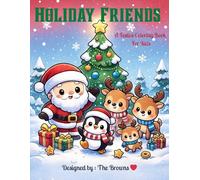 Holiday Friends Coloring Book: A festival coloring book for kids