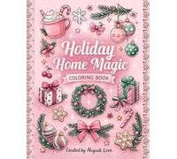 Holiday Home Magic: COLORING BOOK