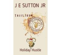 Holiday Hustle: Tales from the Screaming Goat Coffee Company (Alan Harrison and Layla Novels)