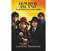 Holiday Island: Whispers at the Creek House