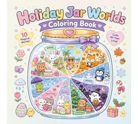Holiday Jar Worlds Coloring Book, 40 Cute Seasonal Coloring Pages Inside Magical Glass Jars