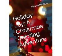Holiday Joy: A Christmas Coloring Adventure