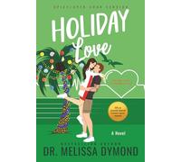 Holiday Love: A spicy best friend's brother, fake dating romance.