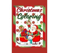 Holiday Magic: A Christmas Colouring Experience: A Heartwarming Gift for the Christmas Season