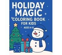 Holiday Magic: Coloring Book for Kids (age 4-8)