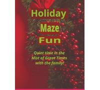 Holiday Maze Fun: A Christmas Maze!