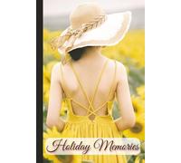 Holiday Memories: A Vacation Autograph & Scrapbook Journal for Photos, Keepsakes, Reflections & Travel Memories | 6 × 9 Inch Portable Format | 200 Pages