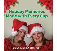 Holiday Memories Made with Every Cup: Our Journey Continues