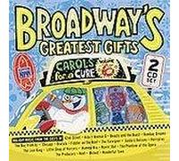 Holiday music from the casts of Broadway shows - Broadway's Greatest Gifts: Carols for a Cure: 2 Cd Set (UK Import)