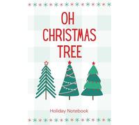 Holiday Notebook: Oh Christmas Tree