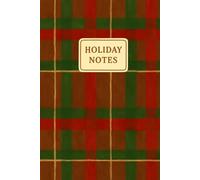 Holiday Notes: A Festive 120 Cream Pages | College Ruled Notebook | Cozy Gingerbread Plaid Edition | for Lists, Classroom Notes & Christmas Planning