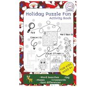 Holiday Puzzle Fun: Christmas Activity Book for Kids Ages 6+ / Fun Puzzles, Games, Mazes, Coloring & More
