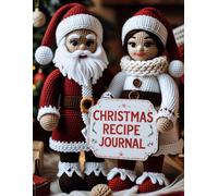 Holiday Recipe Journal: Christmas Cookbook for Men & Women: Organize Your Favorite Holiday Recipes and Notes