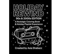 Holiday Rewind Coloring Book: 90's & 2000's EDITION (YOUR FAVORITE COLORING BOOK)