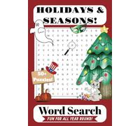 Holiday & Season Themed Word Search: 50+ Word Searches about the holidays, seasons, and your favorite time of year! | 6x9 inches | 110 pages | 50+ ... the go, vacation, holiday, hobby, and more!!