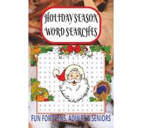 Holiday Season Word Searches Puzzle Book: Word Searches with Easy to Read Print about Christmas, Holiday Season, Thanksgiving and More | 6x9 inches, ... for Christmas, Holidays, Stocking Stuffers