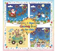 Holiday & Seasonal Coloring Book for Kids: Fun and Easy Holiday Coloring Pages for Boys & Girls Ages 3-8 | Includes Christmas, Halloween, Easter & New Year Scenes