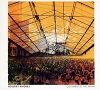 Holiday Shores - Columbus'd the Whim