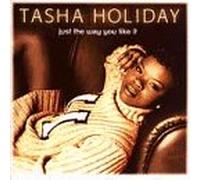 Holiday, Tasha - Just the Way You Like It [Vinilo]