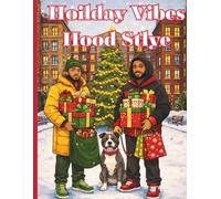 “Holiday Vibes, Hood Style.”: “A Cozy Hood Christmas You Can Color.”