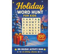 Holiday Word Hunt for Kids: 50 Word Searches + 52 Fun-Shaped Mazes: Big Holiday Activity Book With Winter Words, Christmas Fun & Easy Puzzles for Ages 4-8