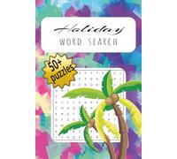 Holiday word search: A holiday themed word find puzzle, Relax, Unwind, and Search for Fun: Over 100 Sun, Sand & Surf puzzles for All Ages