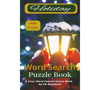 Holiday Word Search Puzzle Book: Relaxing Holiday-Themed Word Search Puzzles for Joyful Moments | Compact Gift Edition | A Cozy Word Search Series ... Cozy Word Search Collection by PK Readwell)