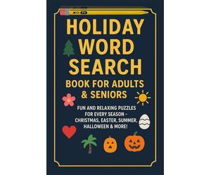 Holiday Word Search Puzzle Book: Word Searches With Easy To Read Print About Christmas, Easter HalloweenMore 6 x 9 Inches 115 Pages (BLACK FRIDAY WORD SEARCH)