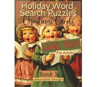 Holiday Word Search Puzzles Christmas Carols Large Print For Adults: Stress Relief, Christian Inspiration, Brain Stimulation, Stocking Stuffer (Bible Word Search Puzzle Book Series)