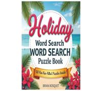 Holiday Word Search Word Search Puzzle Book 50 Fun Filled Puzzles Inside, Brian Bosquet: Going on Holiday, want something to do on the plane or even ... you happy, 6" x 9" complete with solutions