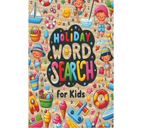 Holiday Wordsearch For Kids: Holiday Wordsearch For Kids | For Kids That Love Puzzles | 6x9 inches, 110 Pages | 50+ Puzzles | Solutions Included