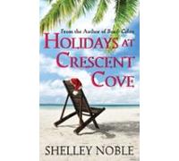 Holidays At Crescent Cove (ebook)