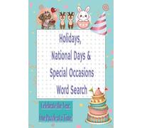 Holidays & Special Occasions Word Search Puzzle Book: Celebrate the year Word Search Puzzle Book for all ages… Great as a gift for holiday lovers, ... or anyone who enjoys a fun brain workout