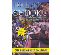 Holidays Sudoku Book: Sudoku Puzzles Holidays Book | Help Calm the Mind , Relax and Focus | 6 x9 inches , 110 Pages | 50+ Puzzles Medium Difficulty | Solutions included