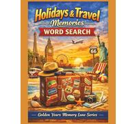 Holidays & Travel Memories Word Search: 55 Large Print Word Search Puzzles - A Nostalgic Puzzle Book of Holidays, Travel, Famous Destinations & Family Memories