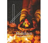 Holidays Word Search Book: Explore Traditional and Quirky Celebrations with These Challenging Word Puzzles | 8.5 x 11" Large Print | 110 Pages...Wonderful Gift