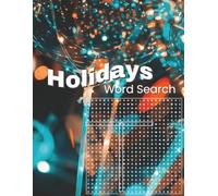 Holidays Word Search - No Reverse Edition: A Word Search Book of Global Holidays and Celebrations with No Backwards Words | 110 Pages | 8.5 x 11 Large Print