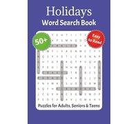 Holidays Word Search Puzzle Book: Celebrate the Seasons with 50+ Fun and Festive Word Searches for All Ages | Christmas, Thanksgiving, New Year, Easter & More!