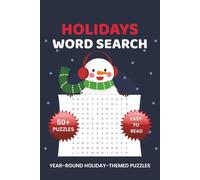 Holidays Word Search Puzzle Book: Easy To Read Word Searches for All Seasons | 55 Fun & Relaxing Holiday Puzzles for Teens, Adults, and Seniors