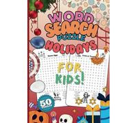 Holidays: Word Search Puzzle FOR KIDS ages 8-12: 50 holiday themed puzzles, Christmas, Easter, Hannukah, Diwali, Halloween, New year's and more. ... World FOR KIDS : Word Search Puzzle Books)