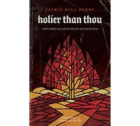 Holier Than Thou: How God's Holiness Helps Us Trust Him