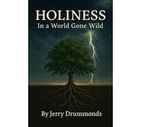 Holiness: In a World Gone Wild (The Bible Study Series)