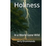 Holiness: In a World Gone Wild (The Bible Study Series)