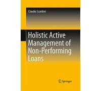 Holistic Active Management of Non-Performing Loans (Springerbriefs in Finance)