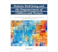 Holistic Well-Being and the Empowerment of Children and Women
