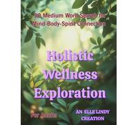 Holistic Wellness Exploration For Adults: 50 Medium Word Search for Mind-Body-Spirit Connection (Large Print)