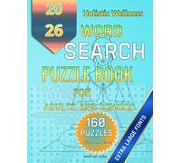 Holistic Wellness Word Search for Adults and Seniors: 160 Puzzles | 40 Topics | Unwind, De-Stress, and Restore Your Calm