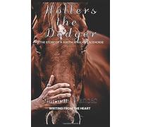 Hollers The Dodger: Story of a South African Racehorse