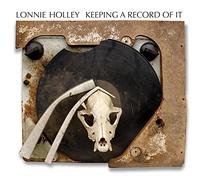 Holley Lonnie - Keeping a Record of It